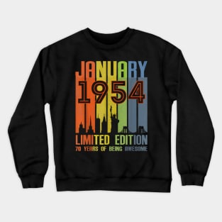 January 1954 70 Years Of Being Awesome Limited Edition Crewneck Sweatshirt